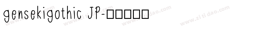 gensekigothic JP字体转换